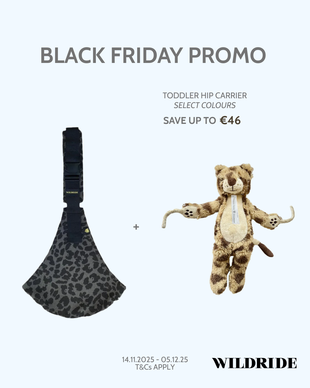 Black Friday 25 Wildride Grey Leopard + Free Cheetah Toy