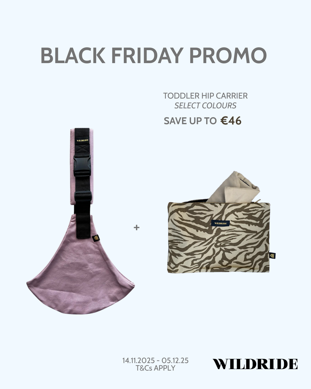 Black Friday 25 Wildride Vintage Rose + Free Zebra Pouch